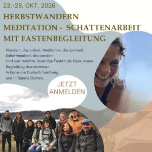 Herbst-Wandern · Meditation · Schattenarbeit mit Fastenbegleitung